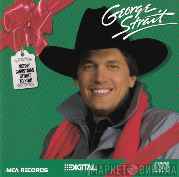 George Strait - Merry Christmas Strait To You