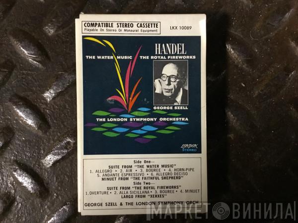 , George Szell , The London Symphony Orchestra  Georg Friedrich Händel  - Suite From The Water Music, Suite From The Royal Fireworks Music
