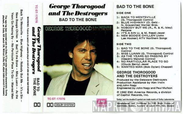  George Thorogood & The Destroyers  - Bad To The Bone