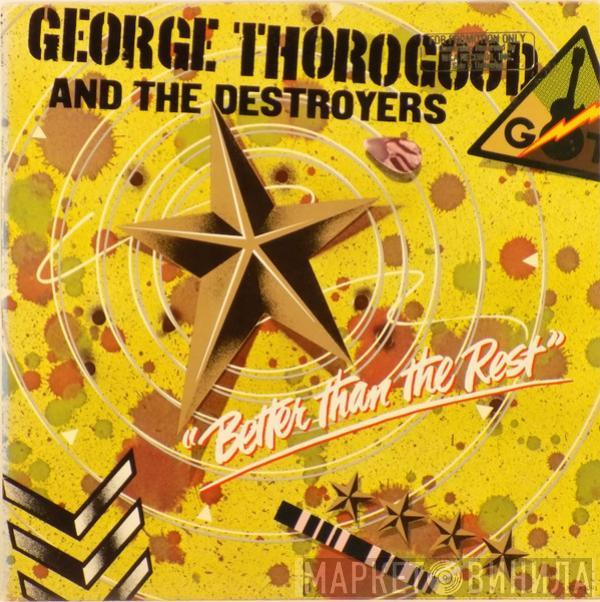 George Thorogood & The Destroyers - Better Than The Rest