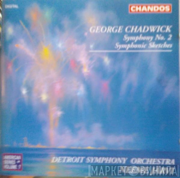 George Whitefield Chadwick, Detroit Symphony Orchestra, Neeme Järvi - Symphony No. 2 / Symphonic Sketches