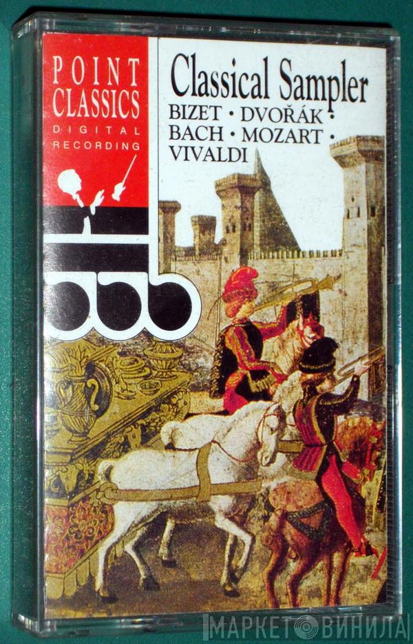 • Georges Bizet • Antonín Dvořák • Johann Sebastian Bach • Wolfgang Amadeus Mozart  Antonio Vivaldi  - Classical Sampler