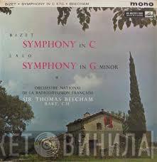 Georges Bizet, Édouard Lalo, Sir Thomas Beecham, Orchestre National De La R.T.F. - Symphony in C / Symphony In G Minor