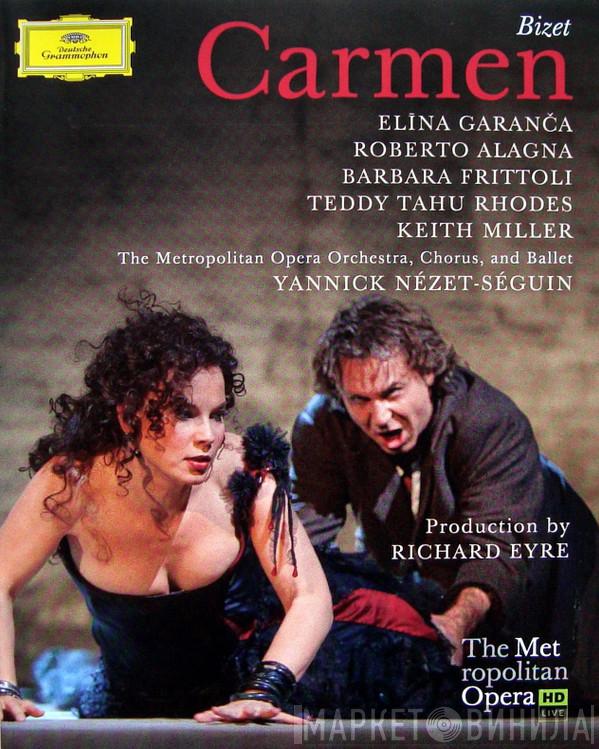 , Georges Bizet , Elīna Garanča , Roberto Alagna , Barbara Frittoli , Teddy Tahu Rhodes , Keith Miller  And The Metropolitan Opera House Orchestra , Metropolitan Opera Chorus , Yannick Nézet-Séguin  Richard Eyre  - Bizet: Carmen