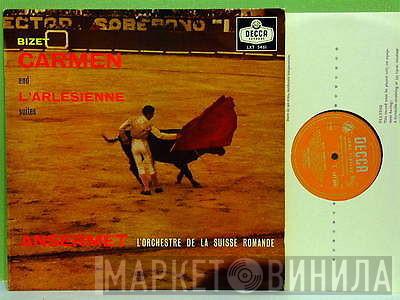 , Georges Bizet , Ernest Ansermet  L'Orchestre De La Suisse Romande  - Carmen And L'Arlesienne Suites