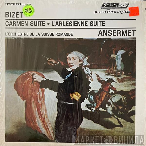 , Georges Bizet , Ernest Ansermet  L'Orchestre De La Suisse Romande  - Carmen Suite • L'Arlesienne Suite