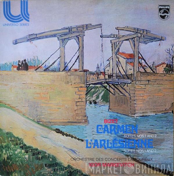 - Georges Bizet , Igor Markevitch  Orchestre Des Concerts Lamoureux  - Carmen & L'Arlésienne Suites