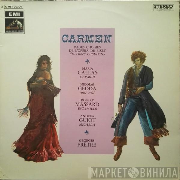 - Georges Bizet , Maria Callas , Nicolai Gedda , Robert Massard , Andréa Guiot , Les Chœurs René Duclos , Orchestre National De L'Opéra De Paris  Georges Prêtre  - Carmen (Extraits)