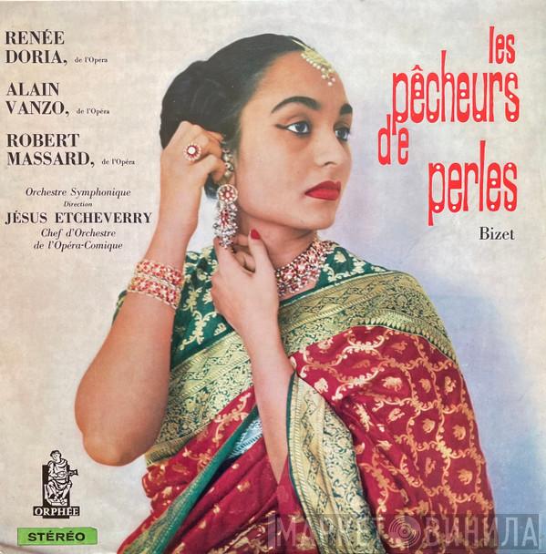 , Georges Bizet , Renée Doria , Alain Vanzo , Robert Massard  Jésus Etcheverry  - Les Pêcheurs De Perles