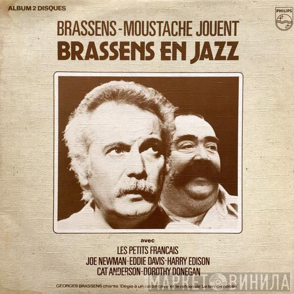- Georges Brassens Avec Moustache  - Les Petits Français - Joe Newman - Eddie "Lockjaw" Davis - Harry Edison - Cat Anderson  Dorothy Donegan  - Jouent Brassens En Jazz