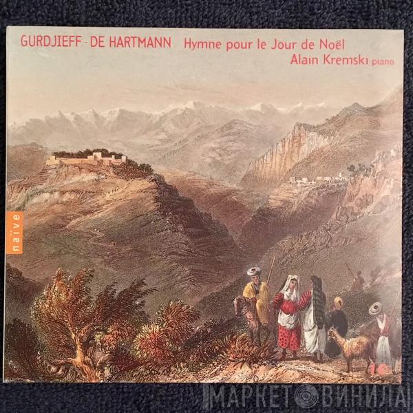 Georges Ivanovitch Gurdjieff, Thomas De Hartmann, Alain Kremski - Hymne Pour Le Jour De Noël / Hymn for Christmas Day (Vol. 10)