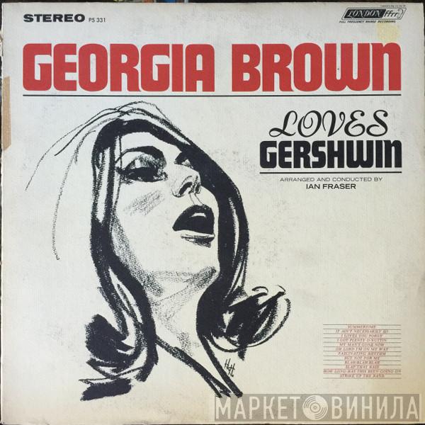  Georgia Brown  - Georgia Brown Loves Gershwin