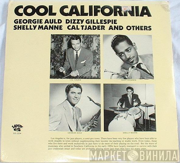 , Georgie Auld , Dizzy Gillespie , Shelly Manne  Cal Tjader  - Cool California