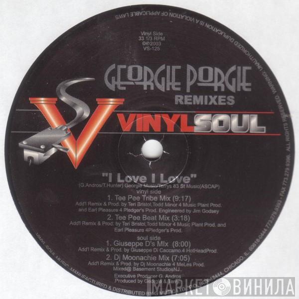 Georgie Porgie - I Love I Love - Remixes