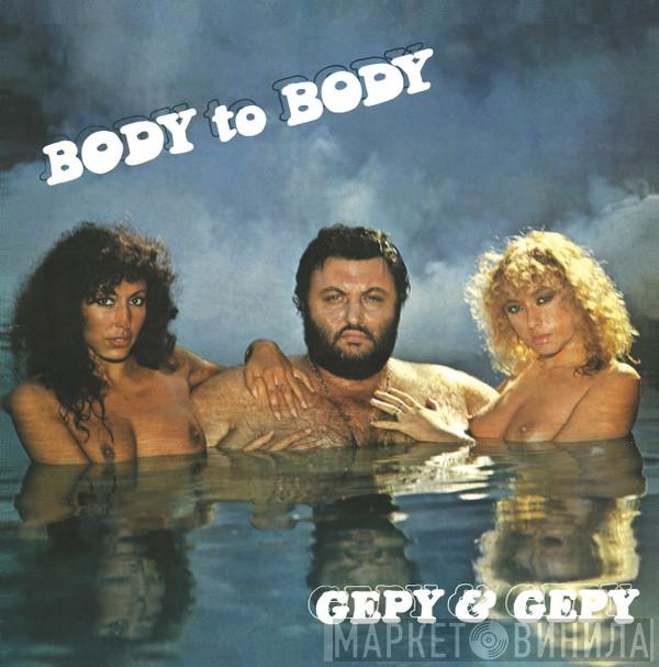 Gepy & Gepy - Body To Body