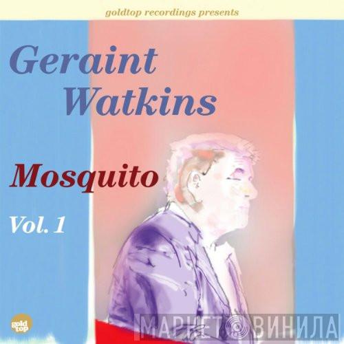 Geraint Watkins - Mosquito Vol.1