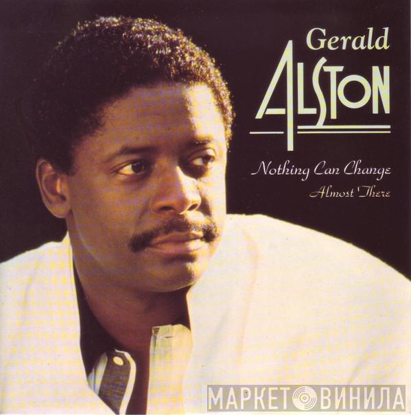  Gerald Alston  - Nothing Can Change / Almost There