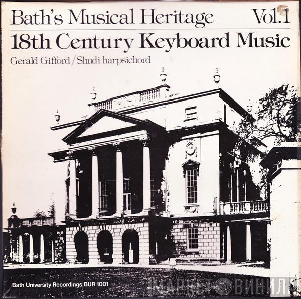 Gerald Gifford - Bath's Musical Heritage, Vol. 1 - 18th Century Keyboard Music