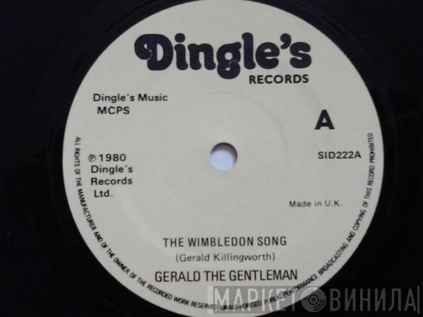 Gerald The Gentleman, Gerald's Next-Door Neighbour - The Wimbledon Song