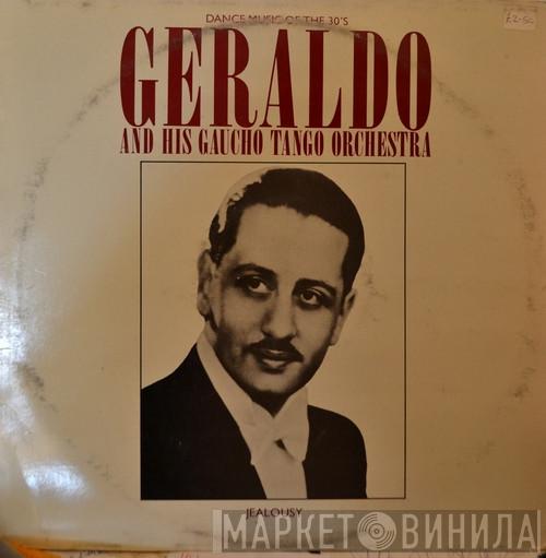 Geraldo And His Gaucho Tango Orchestra - Jealousy