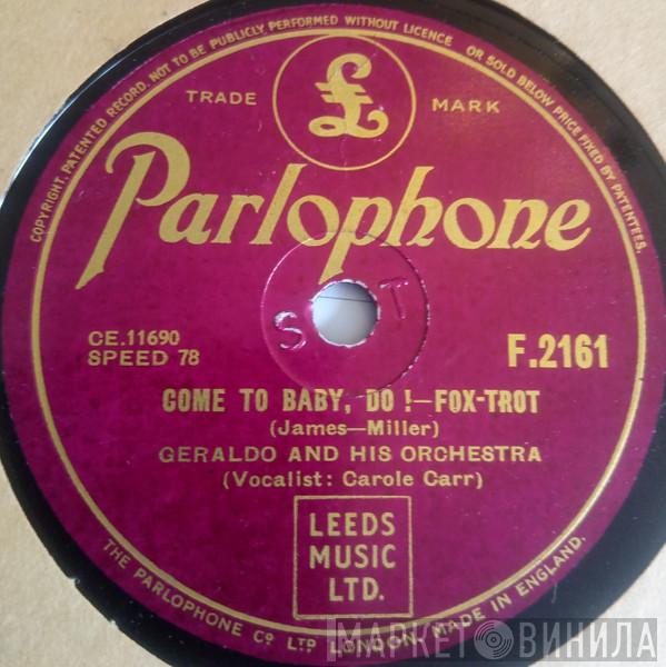 Geraldo And His Orchestra - Come To Baby, Do! / Patience And Fortitude