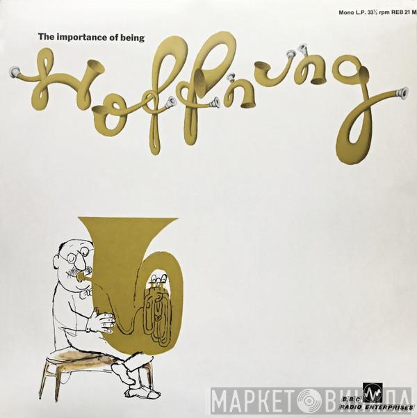  Gerard Hoffnung  - The Importance Of Being Hoffnung