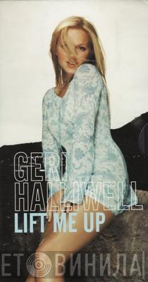  Geri Halliwell  - Lift Me Up