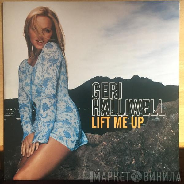  Geri Halliwell  - Lift Me Up