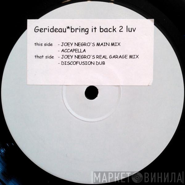  Gerideau  - Bring It Back 2 Luv