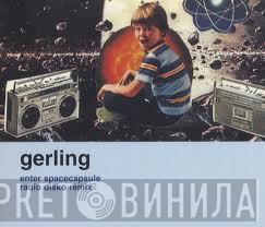  Gerling  - Enter Spacecapsule Remix Single