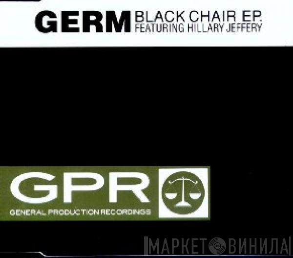 Germ, Hilary Jeffery - Black Chair EP.