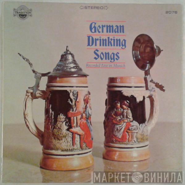  - German Drinking Songs Recorded Live In Munich