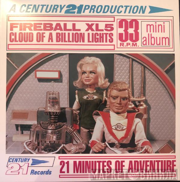 Gerry Anderson - Fireball XL5: Cloud of a Billion Lights