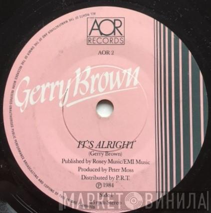 Gerry Brown  - It's Alright