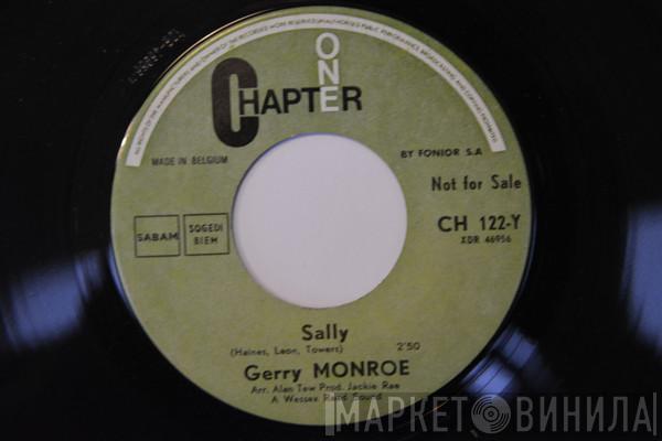  Gerry Monroe  - Sally / You Always Hurt The One You Love