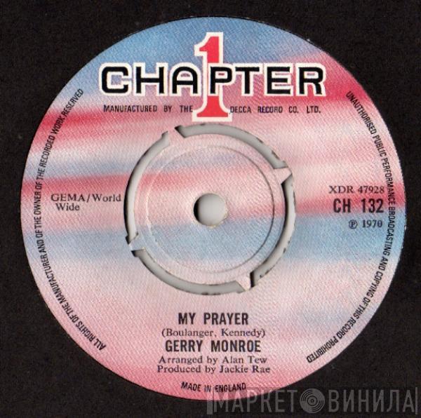 Gerry Monroe - My Prayer / I'll Be With You In Apple Blossom Time