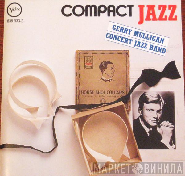 Gerry Mulligan & The Concert Jazz Band - Gerry Mulligan Concert Jazz Band