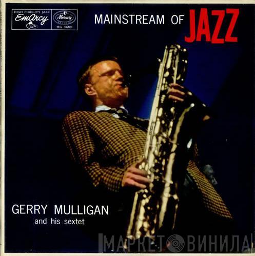 Gerry Mulligan And His Sextet - Mainstream Of Jazz