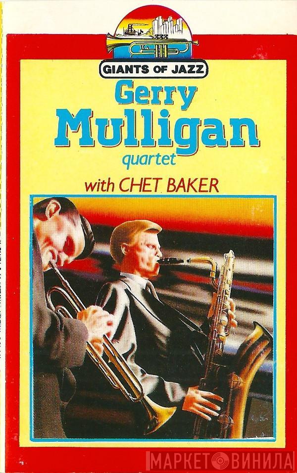 Gerry Mulligan Quartet, Chet Baker - Gerry Mulligan Quartet With Chet Baker