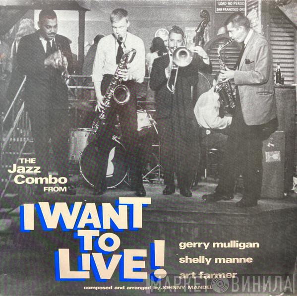 Gerry Mulligan - The Jazz Combo From "I Want To Live!"