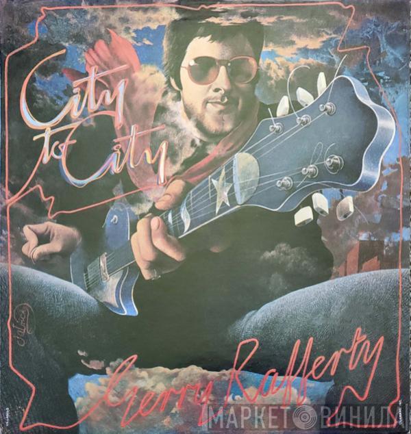  Gerry Rafferty  - City To City
