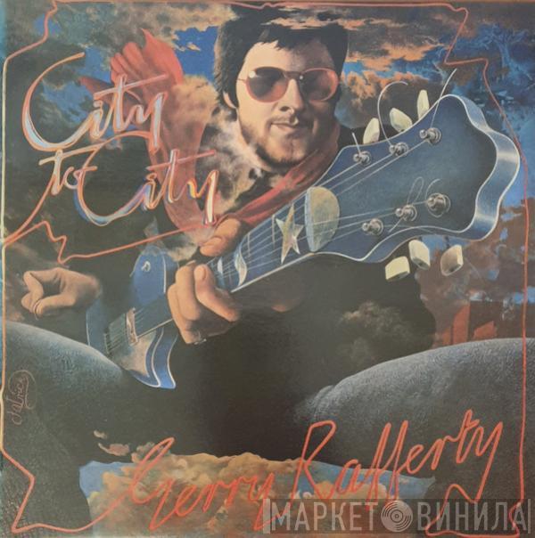  Gerry Rafferty  - City To City
