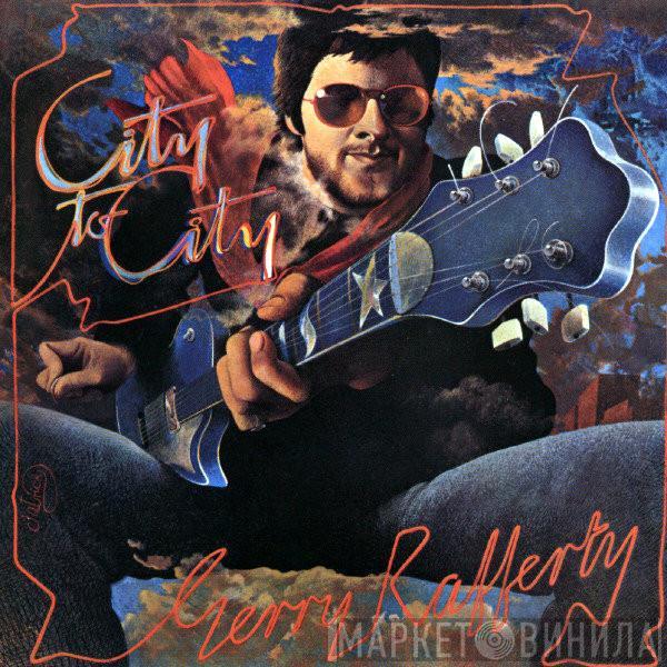  Gerry Rafferty  - City To City
