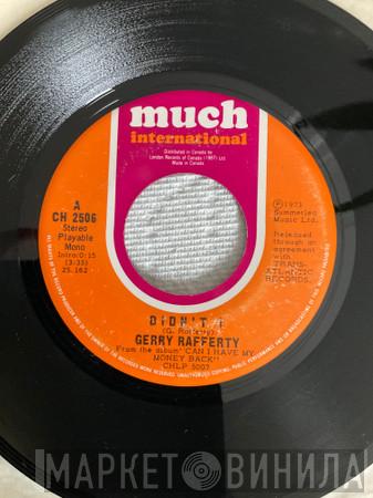  Gerry Rafferty  - Didn't I