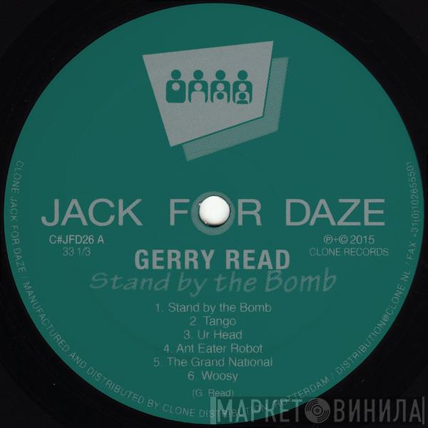  Gerry Read  - Stand By The Bomb