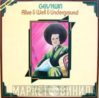Gershon Kingsley, Leonid Hambro - Gershwin: Alive & Well & Underground