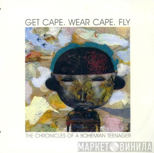  Get Cape. Wear Cape. Fly  - The Chronicles Of A Bohemian Teenager