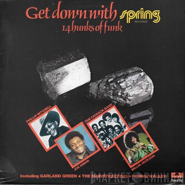  - Get Down With Spring - 14 Hunks Of Funk