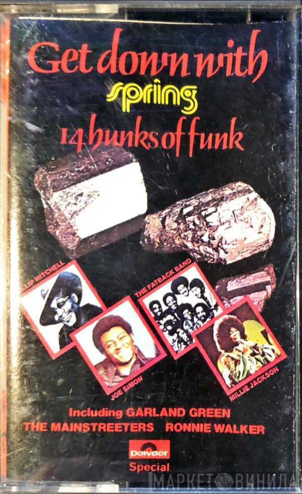  - Get Down With Spring - 14 Hunks Of Funk