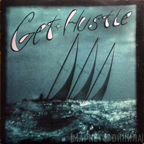 Get Hustle - I've Got A Gun I'm Excited